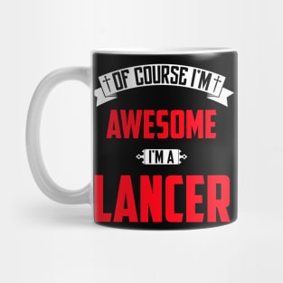 Of Course I'm Awesome, I'm A Lancer,Middle Name, Birthday, Family Name, Surname Mug